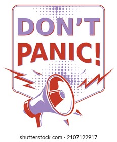 Don't panic - alert sign with megaphone