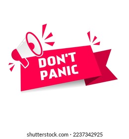 Don't panic banner template megaphone. Vector icon.