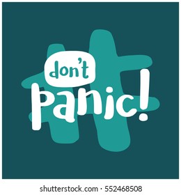 Don't Panic! Brush Lettering Vector Illustration Design)