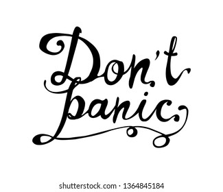 Don't panic. Calligraphic doodle letters inscription. Vector