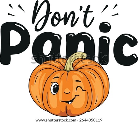 Don't panic. Design with winking pumpkin. Vector