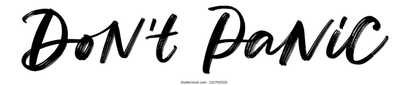 DON'T PANIC. DO NOT PANIC. VECTOR HAND LETTERING ABOUT MENTAL HEALTH
