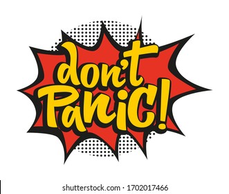 Don't panic hand drawn vector lettering. Inspirational handwritten phrase. Motivational slogan. Inscription for t shirts, posters, cards. Quarantine motivational phrase.