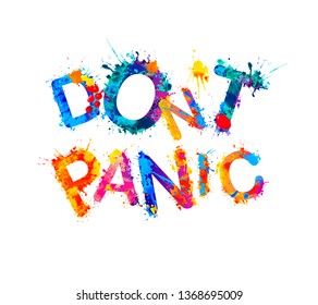 Don't panic. Inscription of splash paint letters. Vector