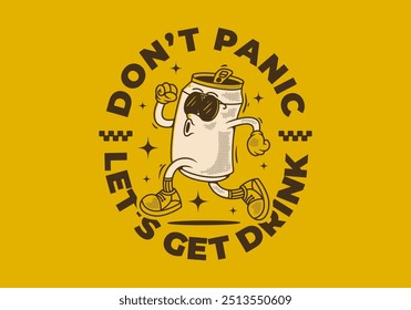 Don't panic, let's get drink. Mascot character illustration of can drink in running pose