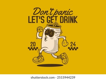 Don't panic, let's get drink. Mascot character illustration of can drink in running pose
