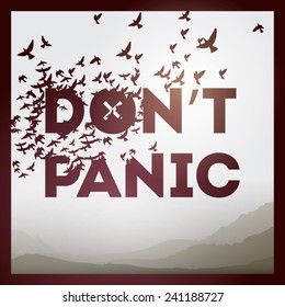 Don't Panic Motivational Art Poster Featuring Typography Dissolving as Birds Fly Away
