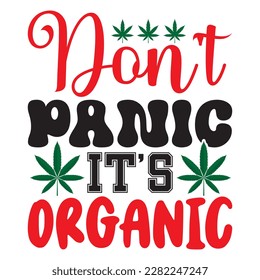 Don't Panic It’s Organic t-shirt design vector file