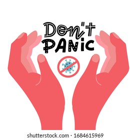 DON'T PANIC sign. Flat cartoon style vector illustration isolated on white background for cards, posters, banners, prints. Calming phrase for coronavirus panic. Illustration of two hands with text.