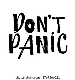 Don't panic vector modern lettering. Hand drawn brush pen calligraphy. Motivation saying. Protection or measure from coronavirus, COVID 19. Mental health, relax lettering.