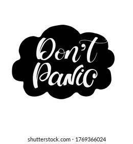 Don't panic vector modern lettering. Hand drawn brush pen calligraphy. Motivation saying. Protection or measure from coronavirus, COVID 19. Mental health, relax lettering.