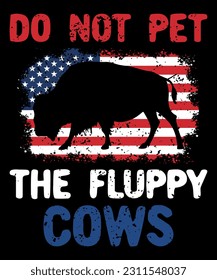 Don't Pet The Fluffy Cows Sublimation PNG Design - Funny Buffalo, Bison Graphic, Shirt Print Template