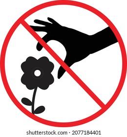 don't pick the flower sign. a red sign that tell you not to pick the flower in this area. flat style. 