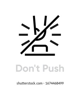 Don't Push icon. Editable Vector Outline. Single Pictogram sign prohibition, forbidden don't touch.