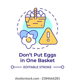 Dont put eggs in one bucket multi color concept icon. Assets management, risk control. Round shape line illustration. Abstract idea. Graphic design. Easy to use in infographic, presentation