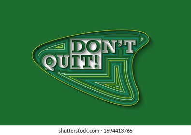 Don't Quit Calligraphic Line art Text Poster vector illustration Design.