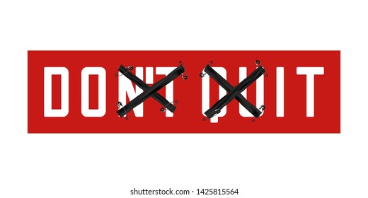 Don't quit, do it - slogan for t shirt design on red sticker with crossed tape and safety pin. Typography graphics for tee shirt. Vector illustration.