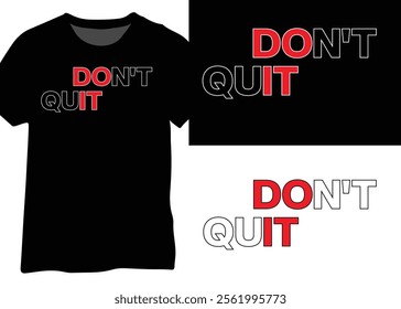 DON'T QUIT MOTIVATIONAL QUOTE DESIGN