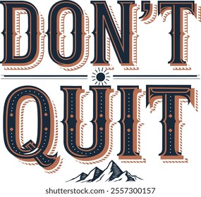 Don't quit  typography t shirt design