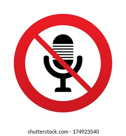 Don`t record. Microphone icon. Speaker symbol. Live music sign. Red prohibition sign. Stop symbol. Vector