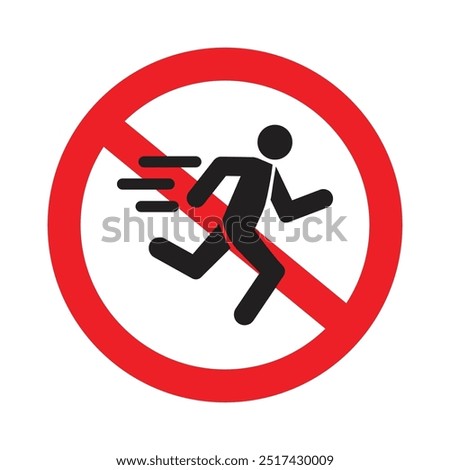 don't run, walk slowly, no running, vector warning sign