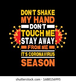  Don't shake my hand - Coronavirus t-shirt, coronavirus graphics, covid-19 poster, coronavirus vector, illustration.