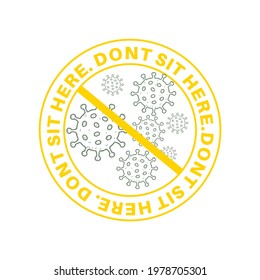 Dont sit here social distence covid-19 corona virus  danger protection logo and symbols.