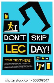 Don't Skip Leg Day (Flat Style Vector Illustration Fitness Quote Poster Design) With text Box