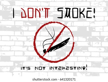 Don't smoke propagandistic graffiti on grey background of brick wall with stylized caption. Vector illustration