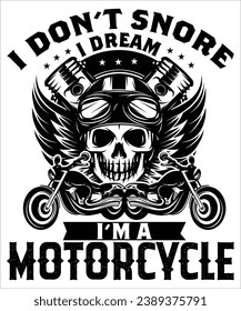 No ronco, sueño que soy un diseño de camisetas con plantillas de impresión de motocicletas