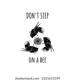 Don't Step on a Bee Day hand drawing vector isolated on white background.