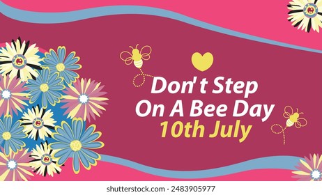 Don't Step On A Bee Day vector banner design illustration