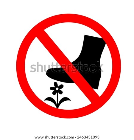 don't step on plant or don't step on flower sign simple editable an printable to stickers or allumunium plat