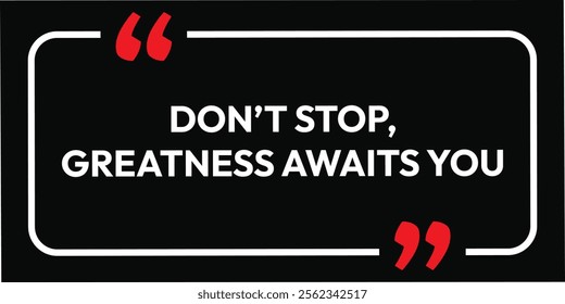 Don't stop. banner illustration concept poster team creative success wallpaper graphic. typography idea advertising. modern growth creativity vision. bulb ideas goal decal think.