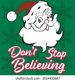 Don't Stop Believing Santa Vintage Holiday Christmas Vector Snowflakes