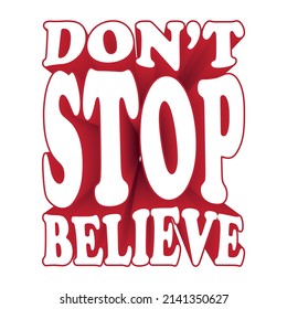 Dont stop belive 3d word mark