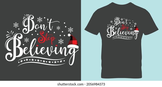 Don't Stop Bellieving Shirt,Believing Shirt,Santa Shirt,Chritmas Shirt,Christmas Family Shirt,Family Matching Shirt,Family Pajamas Shirt