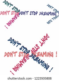 don't stop dreaming