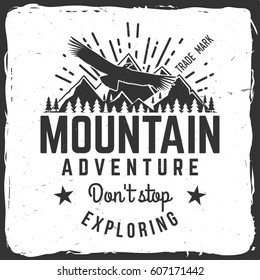 Don't stop exploring. Mountains related typographic quote. Vector illustration. Concept for shirt or logo, print, stamp.