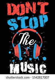 Don't Stop The Music T-shirt Templete