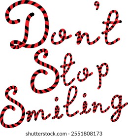 don't stop smiling vector t-shirt hoodie sweater design