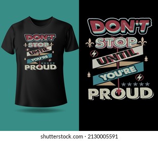 NO DETENGAS HASTA QUE TU MOTIVACIÓN DE PROU MOTIVO MODERNA TIPOGRAFÍA T DISEÑO DE CAMISETAS