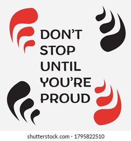 Don't stop until your proud typography