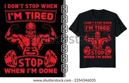 I don't stop when i'm tired stop when i'm done