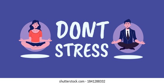 Dont stress. Elimination anxiety and relaxation in lotus position blocking nervousness and panic with prevention of mental disorders erasing negative and full adjustment to vector positive.