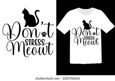 Don't Stress Meowt svg design