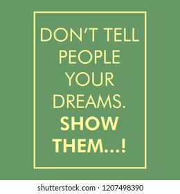 Dont tell people your dream