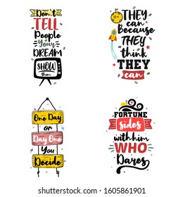 Don't Tell People Your Dream, Show Them. Set Of Typography Motivational Quotes. Quote Lettering.