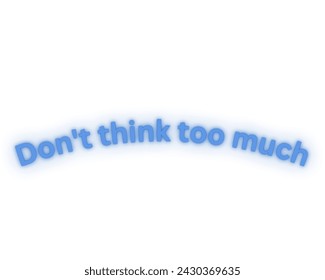 don't think too much vector design isolated in white background