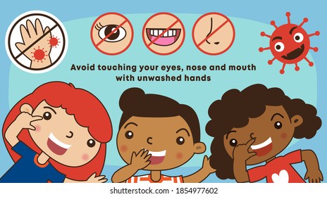 Don't touch the face. Do not touch your eyes, nose and mouth before washing your hands. Put your hands in the eyes, ears, nose and mouth, causing the infection to enter the body. Prevention of Covic19